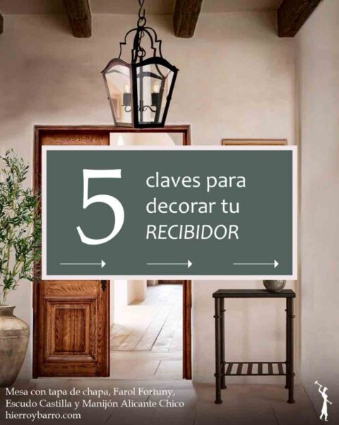 5 Claves para decorar tu recibidor | Fábrica de Rejas y Herrajes